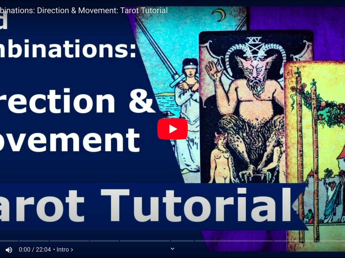 Card Combinations: Direction & Movement: Tarot&nbsp;Tutorial