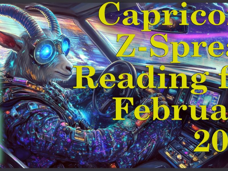 Capricorn ♑: Z-Spread Tarot Reading for February&nbsp;2025