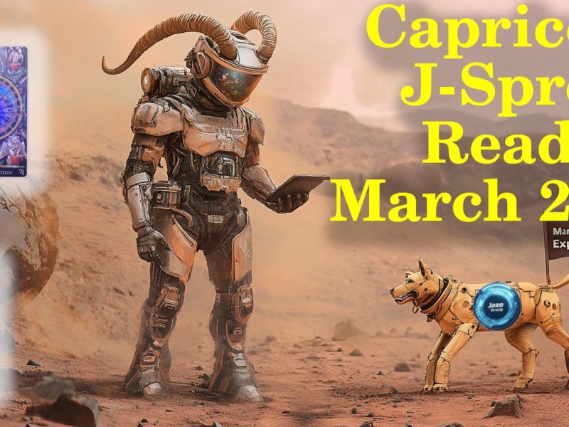 Capricorn ♑: General J-Spread Tarot Reading for March&nbsp;2025